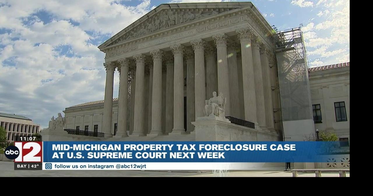 Mid-Michigan tax foreclosure case heads to U.S. Supreme Court