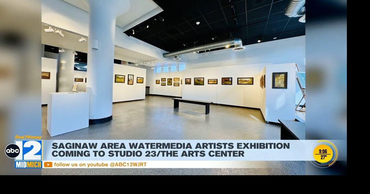 Studio 23 in Bay City hosting Saginaw Area Watermedia Artists ...