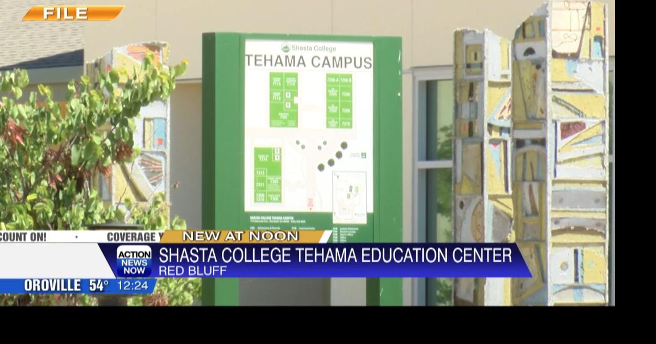 Shasta College Tehama Campus gains educational center status | Video ...
