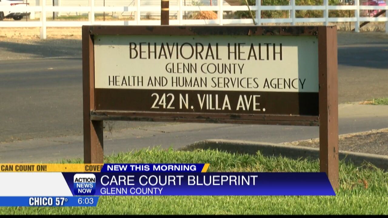 Glenn County set to be one of 7 counties to first implement CARE Court, how  it's preparing | News | actionnewsnow.com