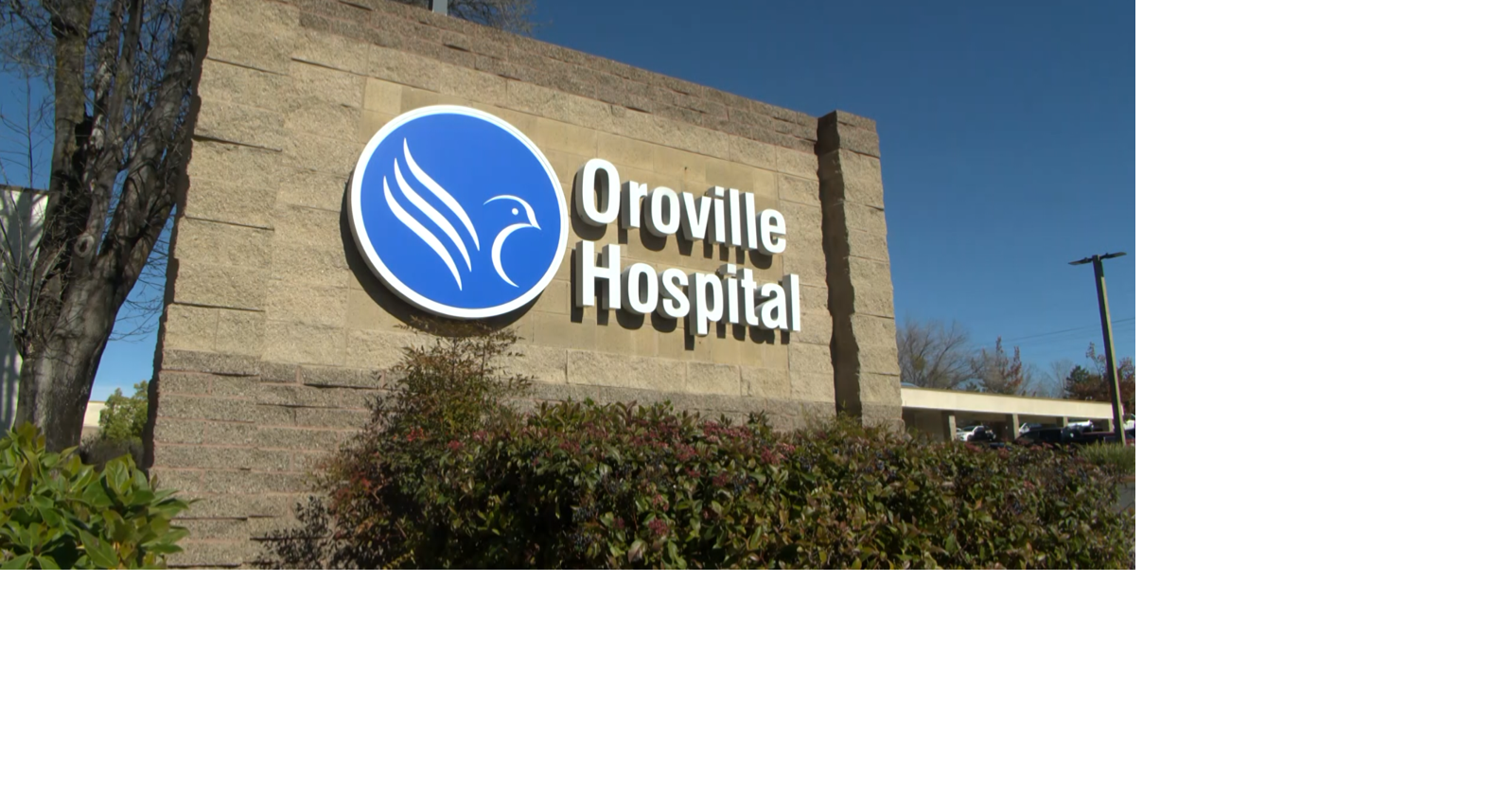 Oroville Hospital to explore sale or partnership amid financial challenges