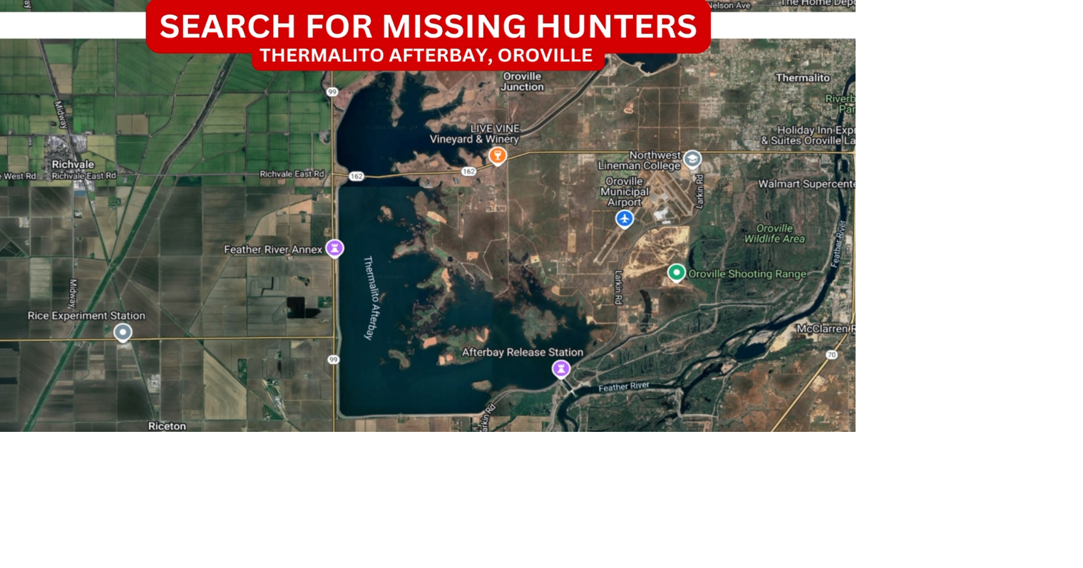 Search efforts continue for two missing duck hunters at Thermalito ...