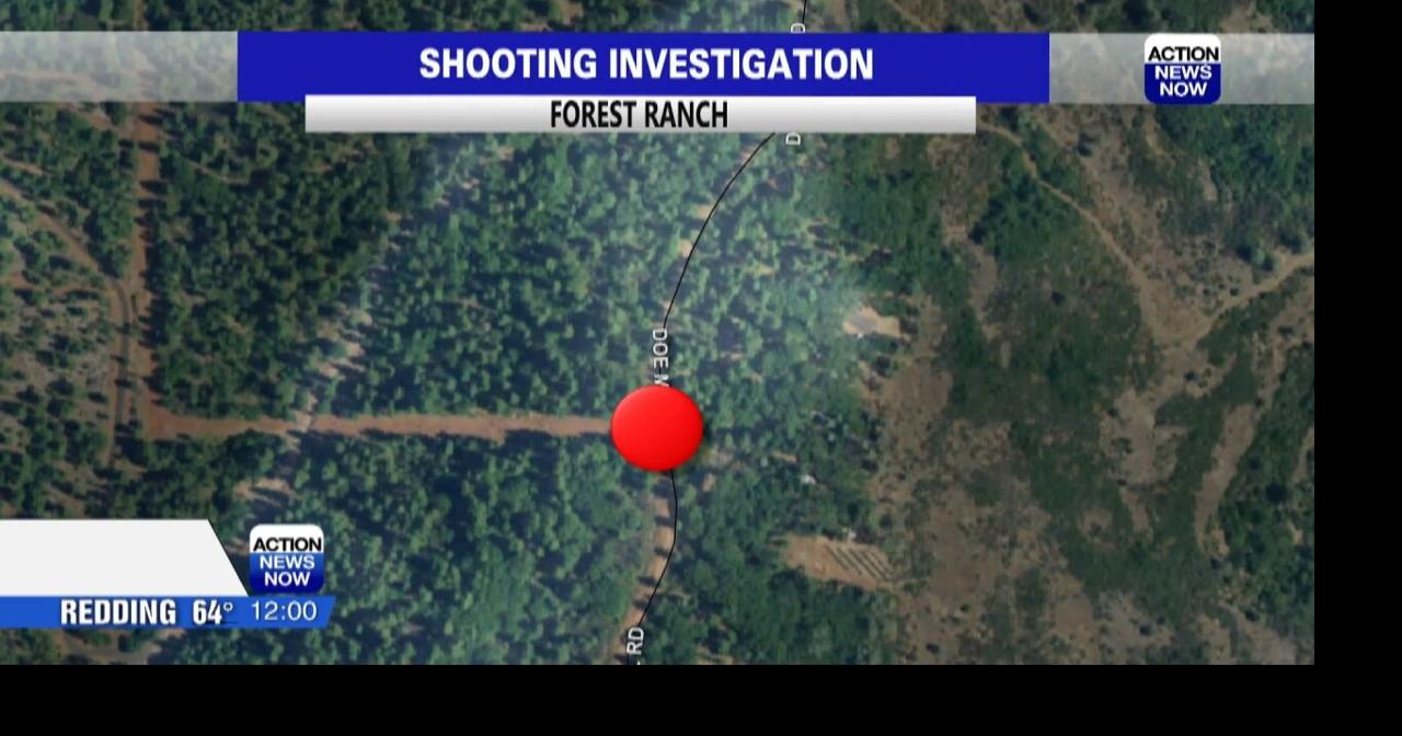 Gunshot wound reported in Forest Ranch on Doe Mill Road | Video ...