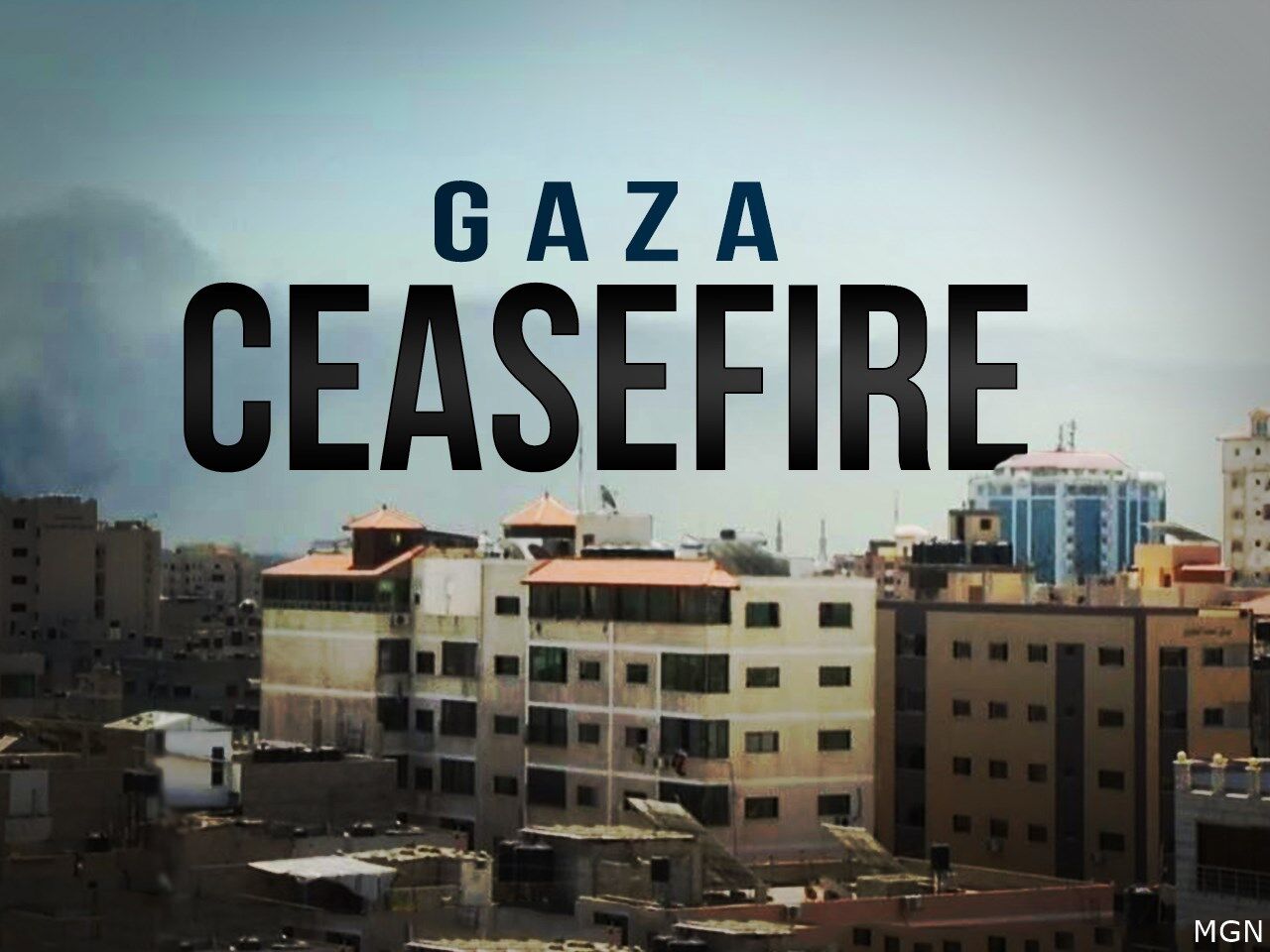 Gaza Ceasefire | | Actionnewsnow.com