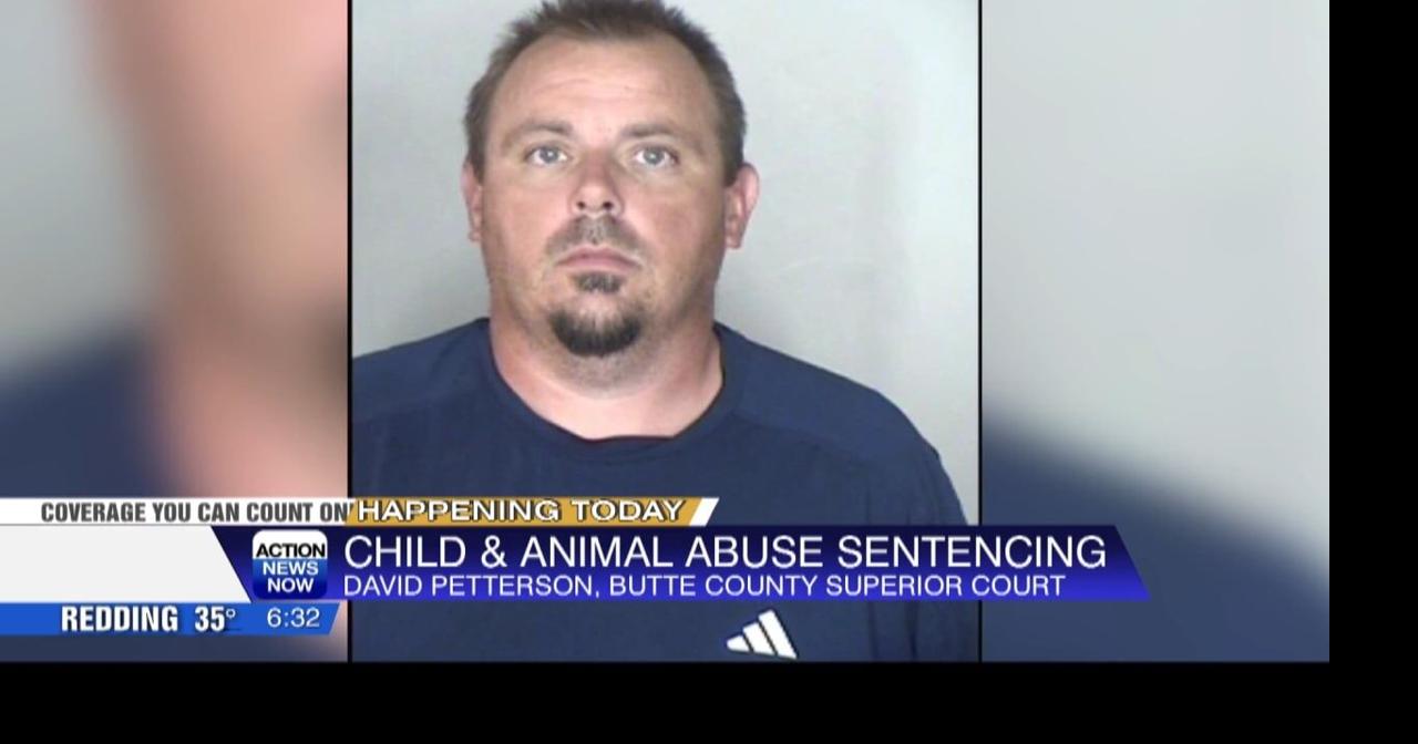 Butte County man returns to Butte County Superior Court for sentencing ...