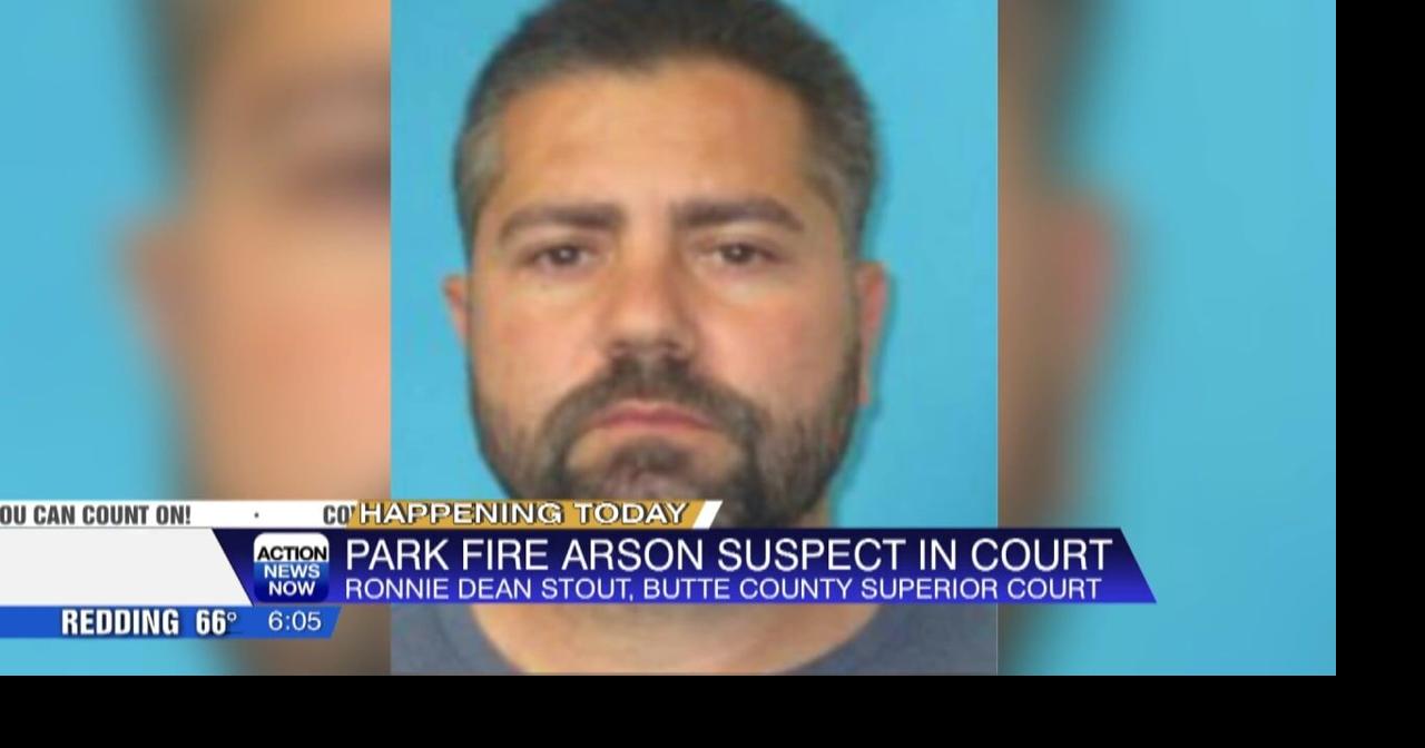 Park Fire arson trial nears: Chico suspect faces life in prison | News ...