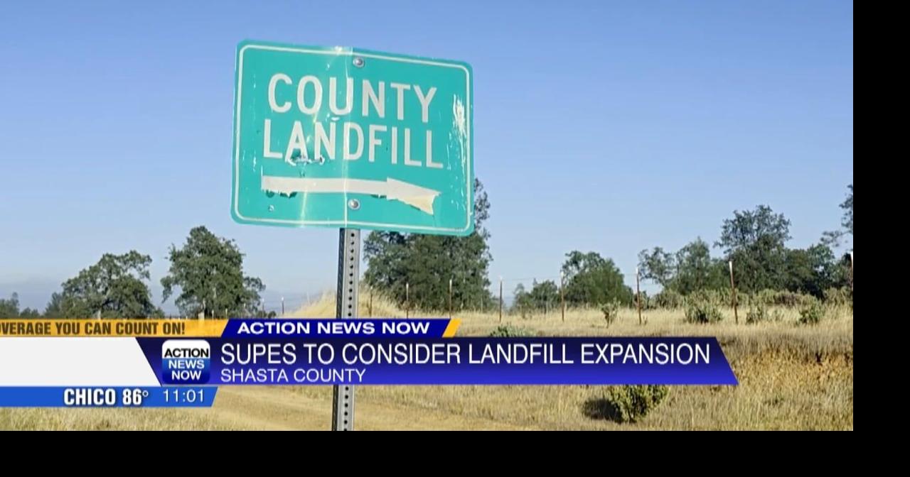 $5.1M landfill expansion on Shasta County's agenda Tuesday