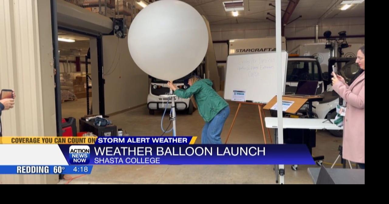 Shasta College launches weather balloon to improve atmospheric river ...