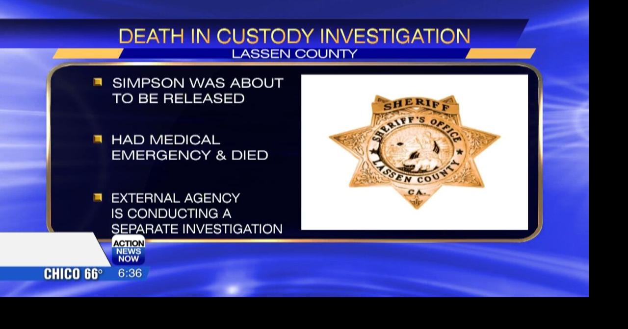 An in-custody death occurred of a man who was in the Lassen County jail ...