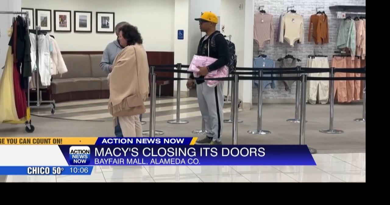 在湾区关闭的Macy's店铺 | 视频 | actionnewsnow.com