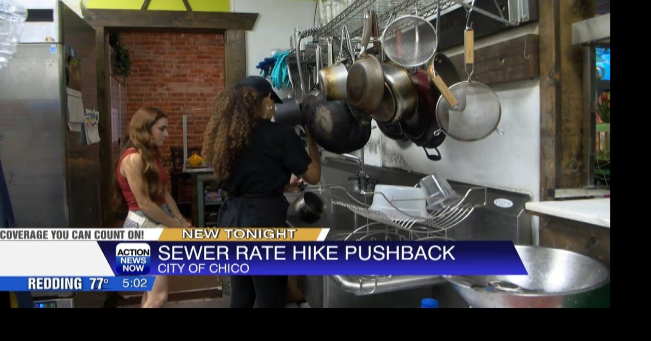 Chico businesses push back on 180% sewer rate increase, calls for city council to reconsider