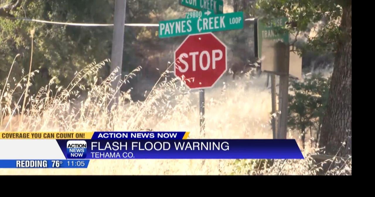 Park Fire burn scar sees increased flood risk | News | actionnewsnow.com