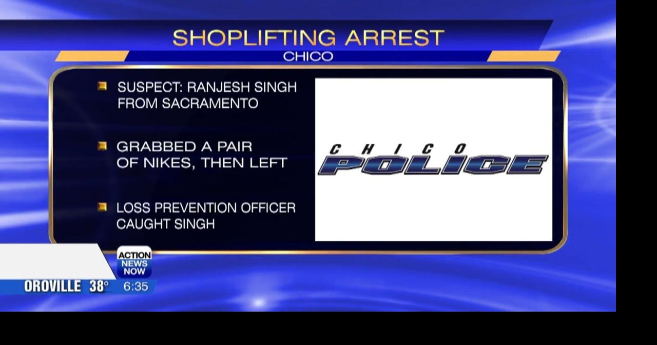 Sacramento man arrested after stealing pair of Nike shoes from Chico business