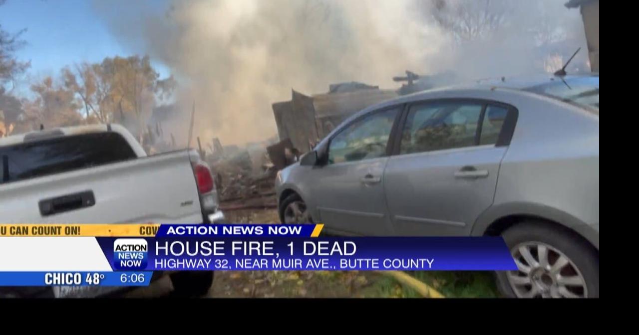 Crews knock down house fire north of Chico; 1 dead | Video ...