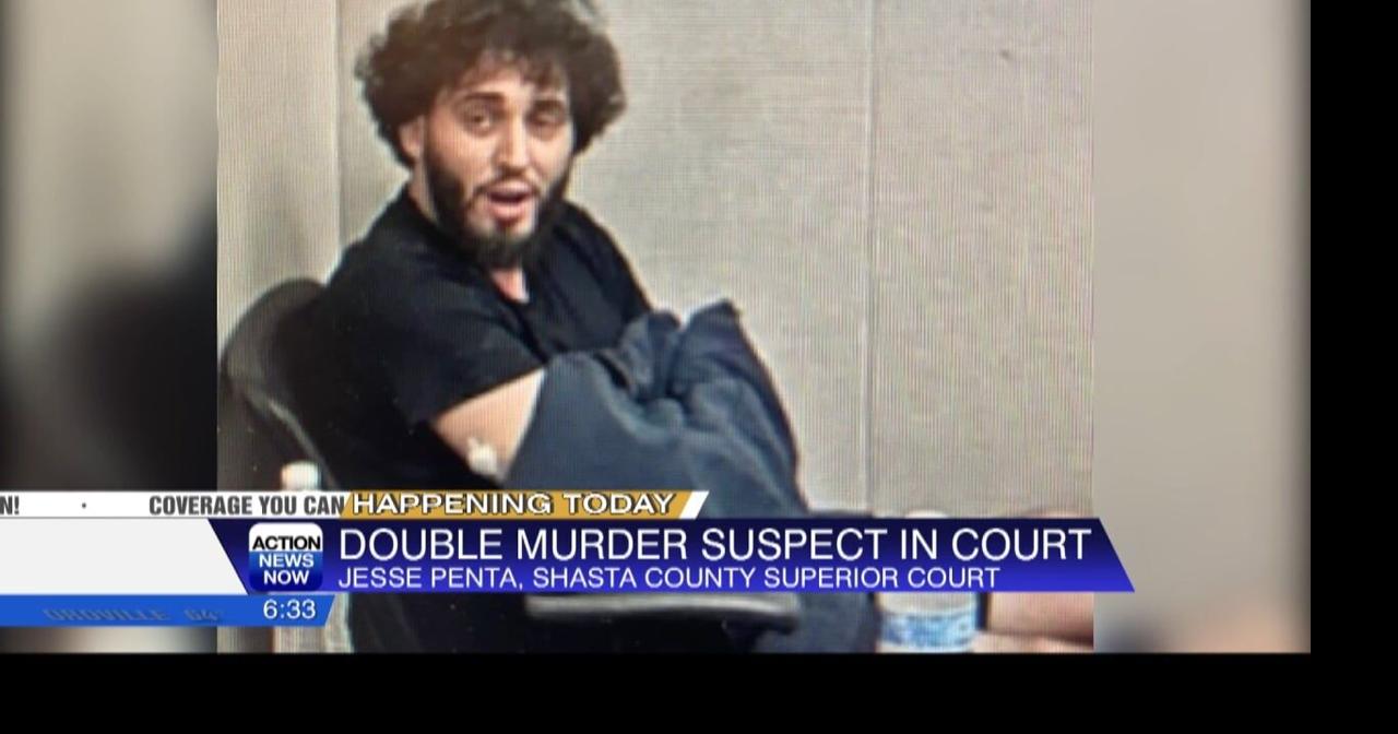 Redding double murder suspect to appear in Shasta County Superior Court