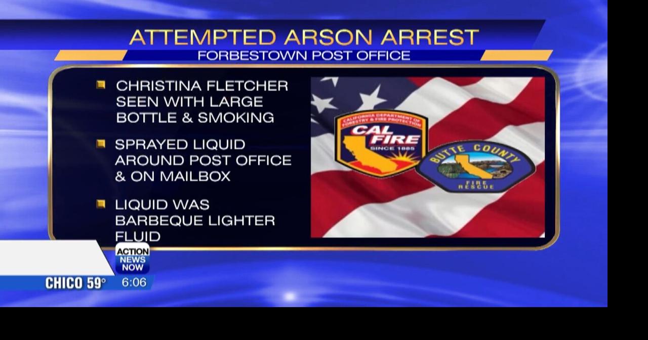Forbestown woman arrested on multiple felony counts of attempted arson