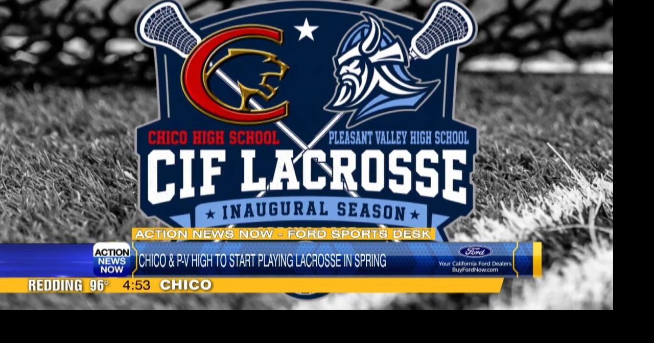 Chico & Pleasant Valley High School's are set to field lacrosse teams for 1st time next year