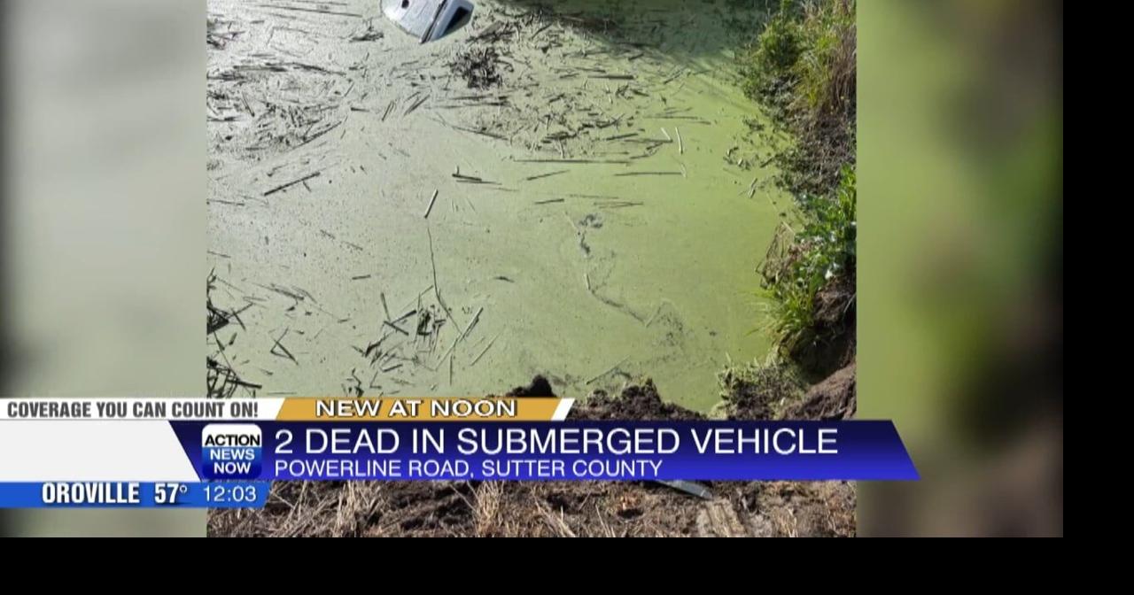 2 dead after car reverses into water in Sutter County | Video ...