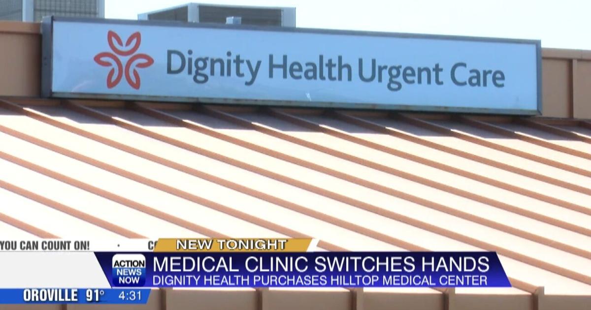 Dignity Health acquires 'Hilltop Medical Clinic' in move that saves 6 doctors, 22 jobs overall