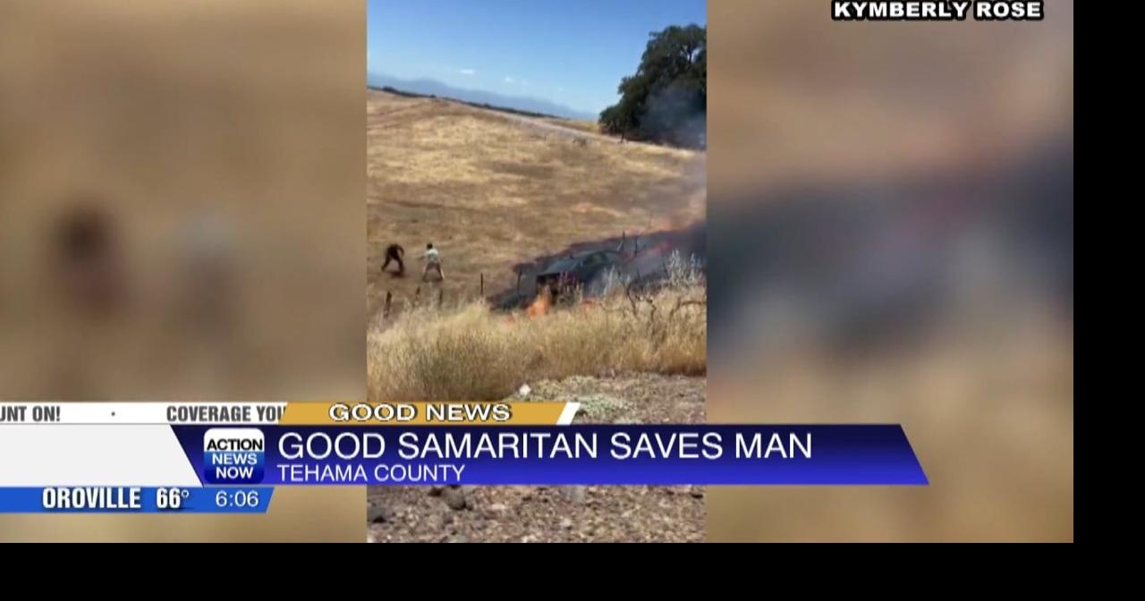 Caught on Camera: Good Samaritan saves driver from burning car in Tehama County