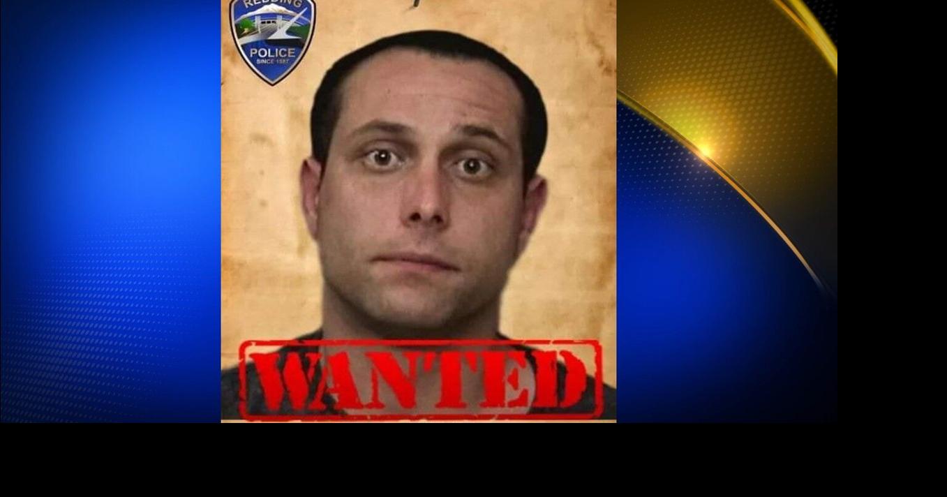 Man wanted in Shasta County arrested after 4-year search | Crime ...
