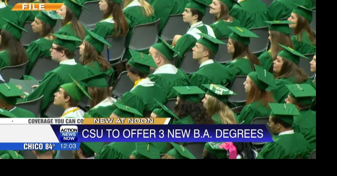 CSU adds 3 new bachelor's degrees, the first in over 30 years, aimed at ...