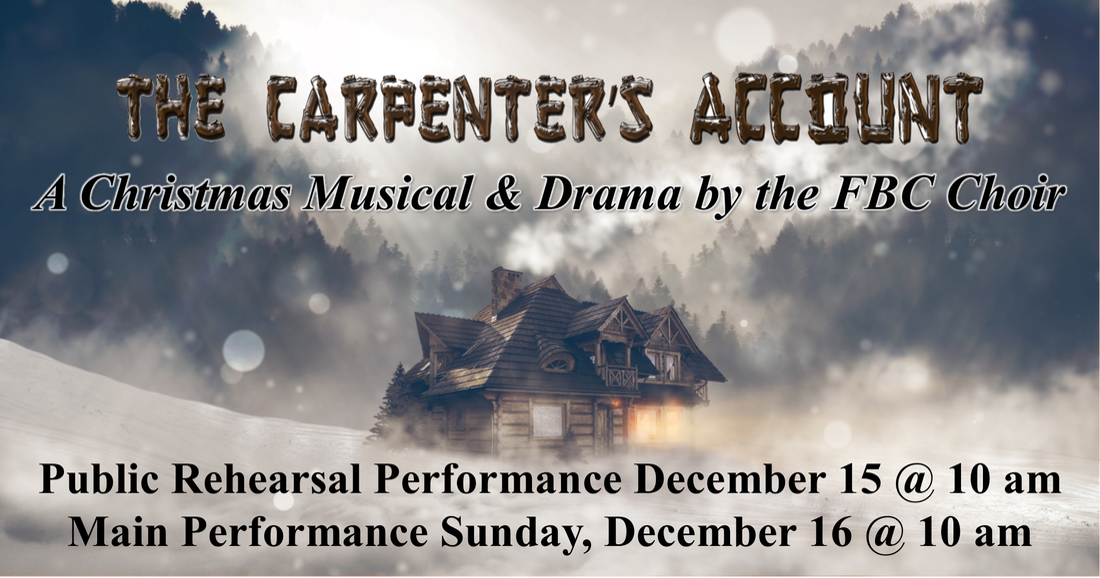 Christmas Musical Drama “The Carpenter’s Account”