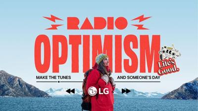 LG Launches 'Radio Optimism' Campaign to Spread 'Life's Good' Through Music