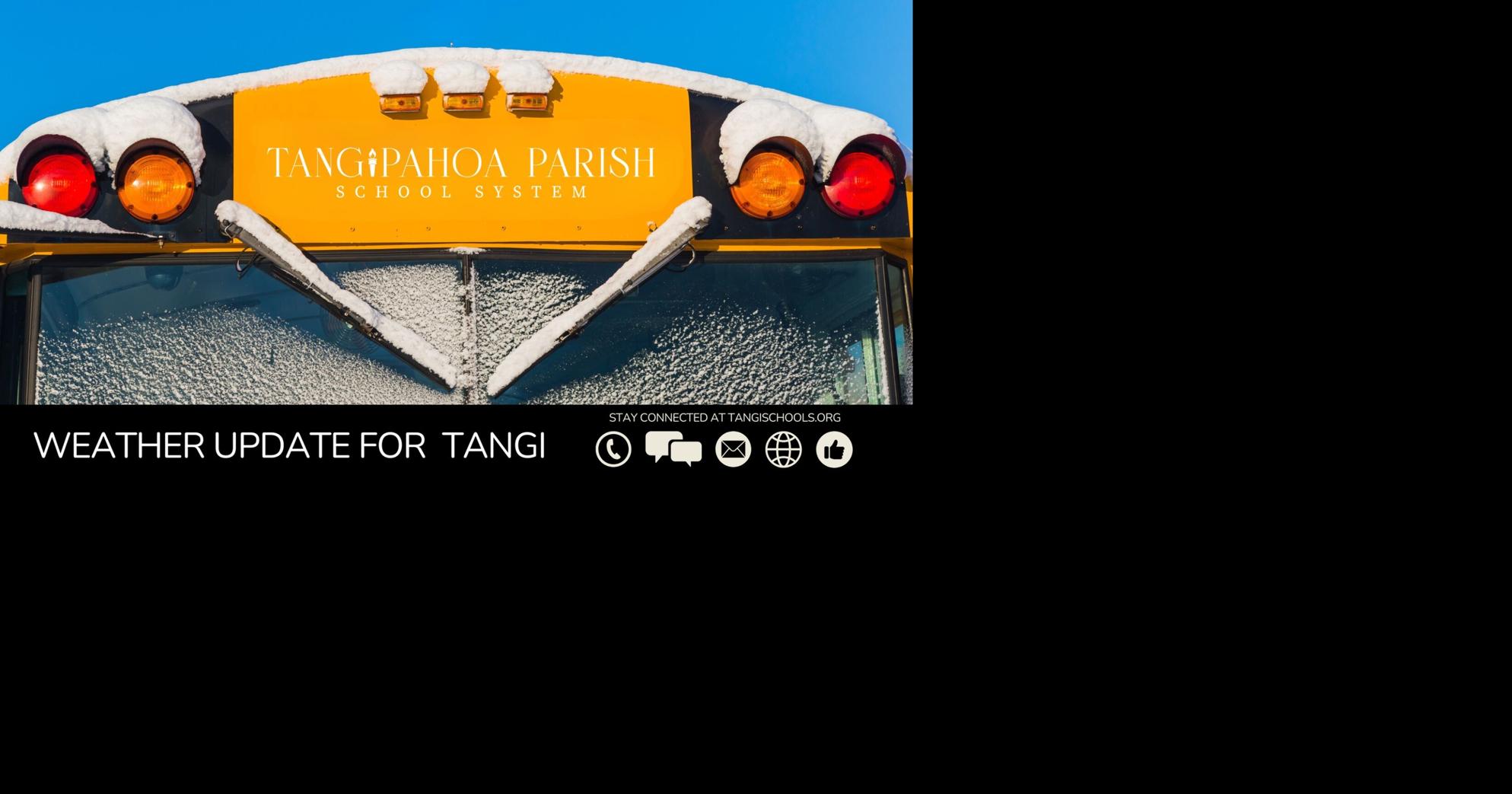 Tangipahoa Parish public schools will reopen on Monday, Jan. 27
