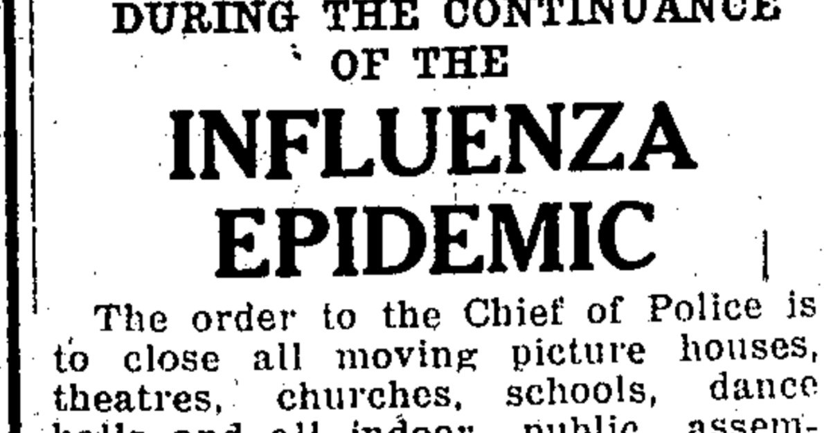Today in history, 1918, Marysville’s public health officer orders ‘public assemblages’ closed for flu
