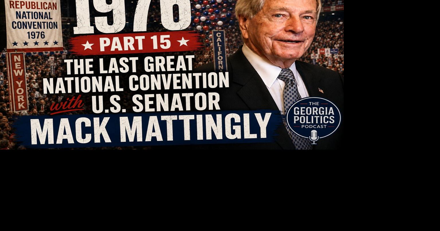 1976, Part 15: The Last Great National Convention with U.S. Senator Mack Mattingly
