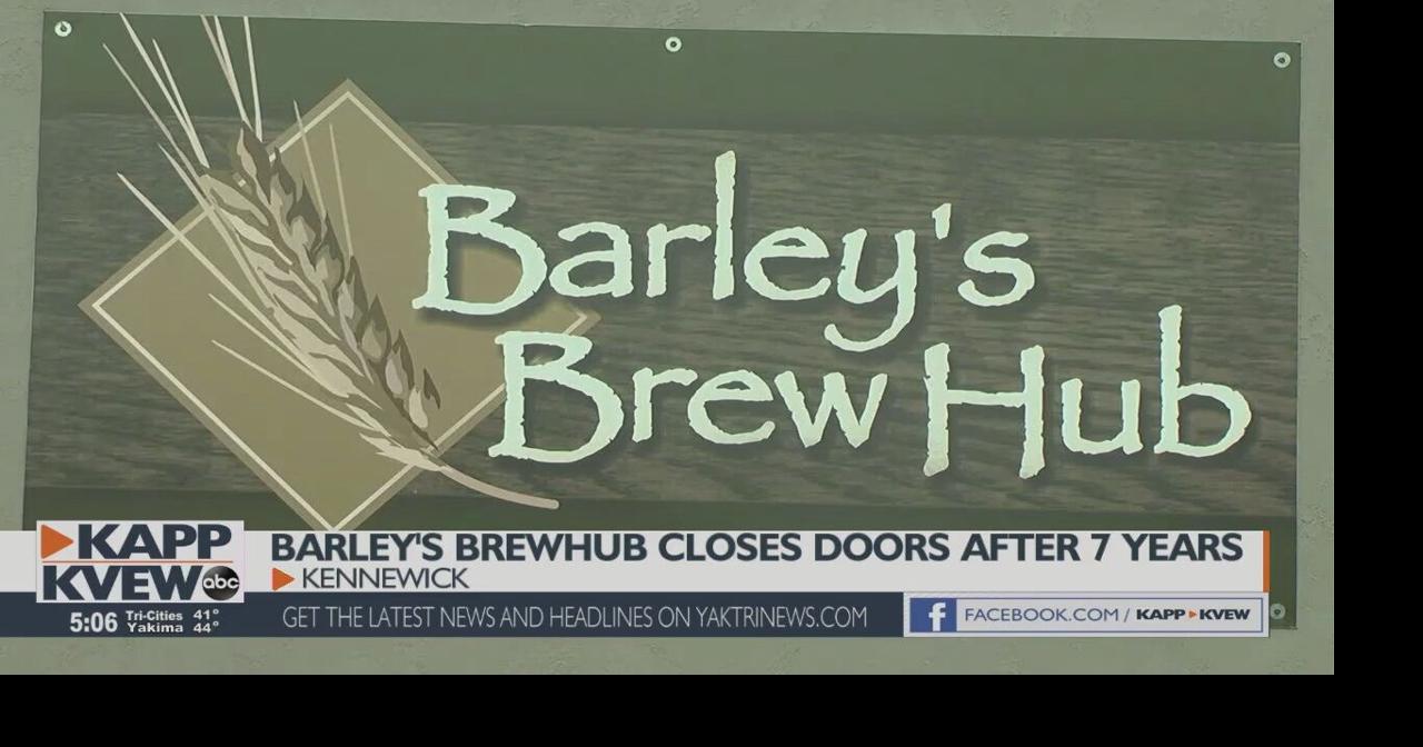 Barley’s BrewHub in Kennewick to close at the end of January Local