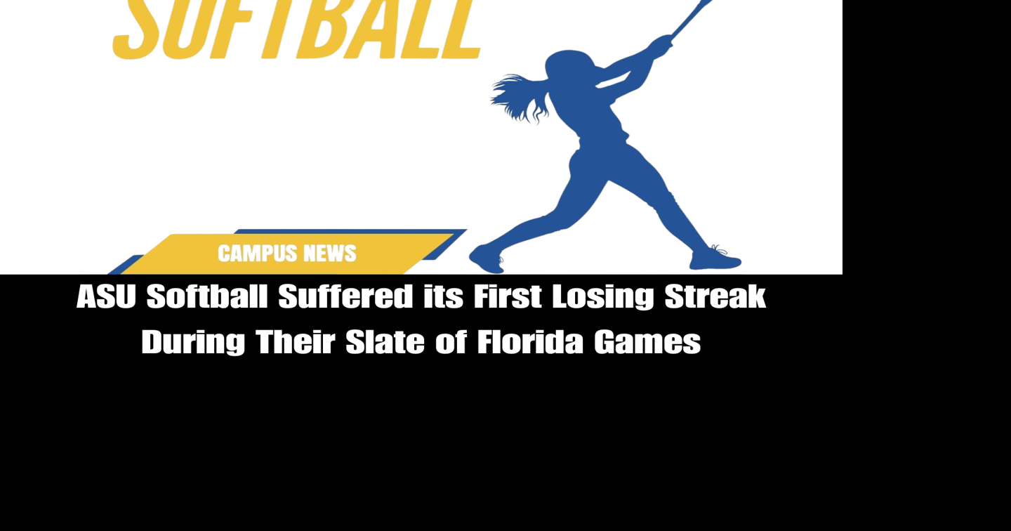 ASU Softball Suffered its First Losing Streak During Their Slate of Florida Games