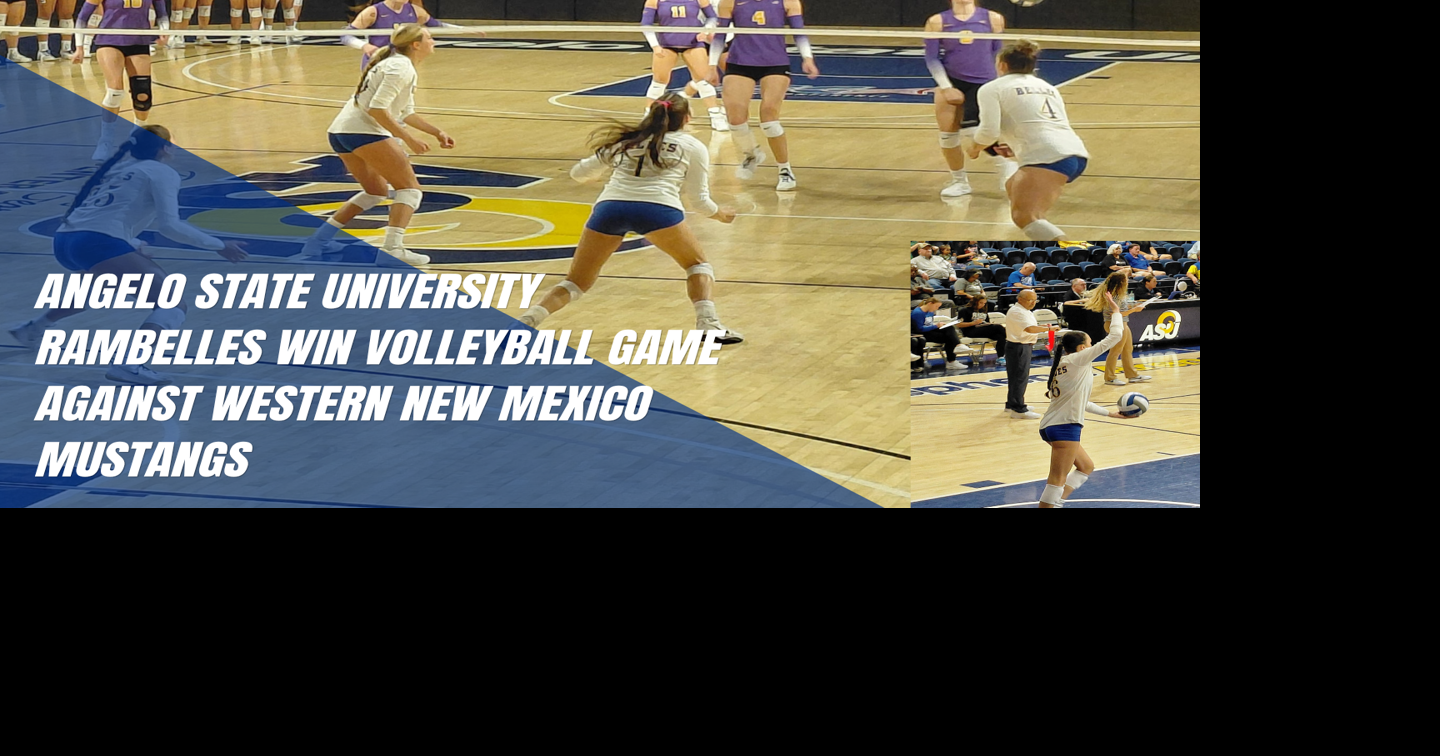 Angelo State University Rambelles Win Volleyball Game Against Western New Mexico Mustangs
