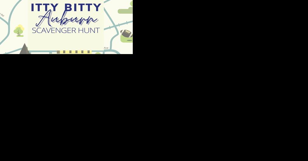 Auburn Roundup: Itty Bitty scavenger hunt underway - Vimarsana News