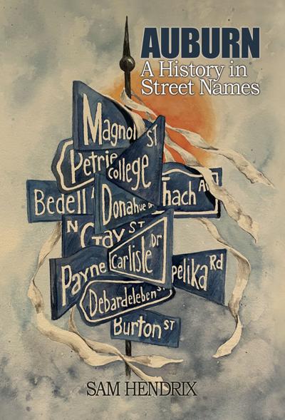 Auburn: A History in Street Names