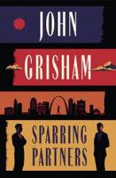Grisham shortens things up in  ‘Sparring Partners’
