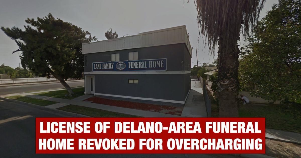 License of Delano-area funeral home revoked for overcharging | News