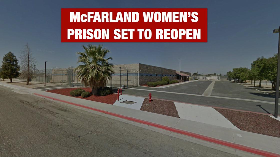 McFarland women's prison to reopen News