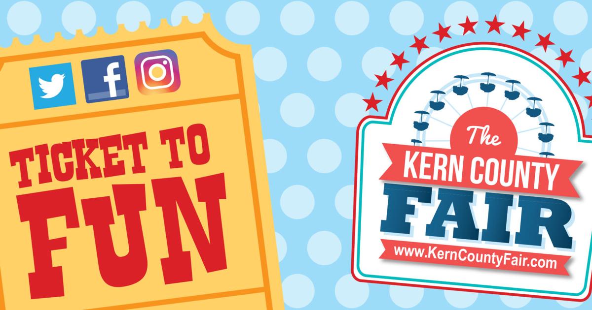 Your 'Ticket to Fun' Here's what you need to know to plan your Kern