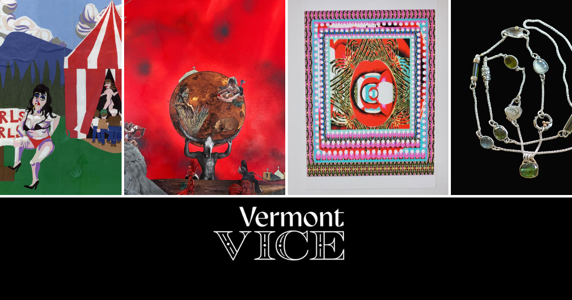 Vermont Vice: artists spotlight, part 1