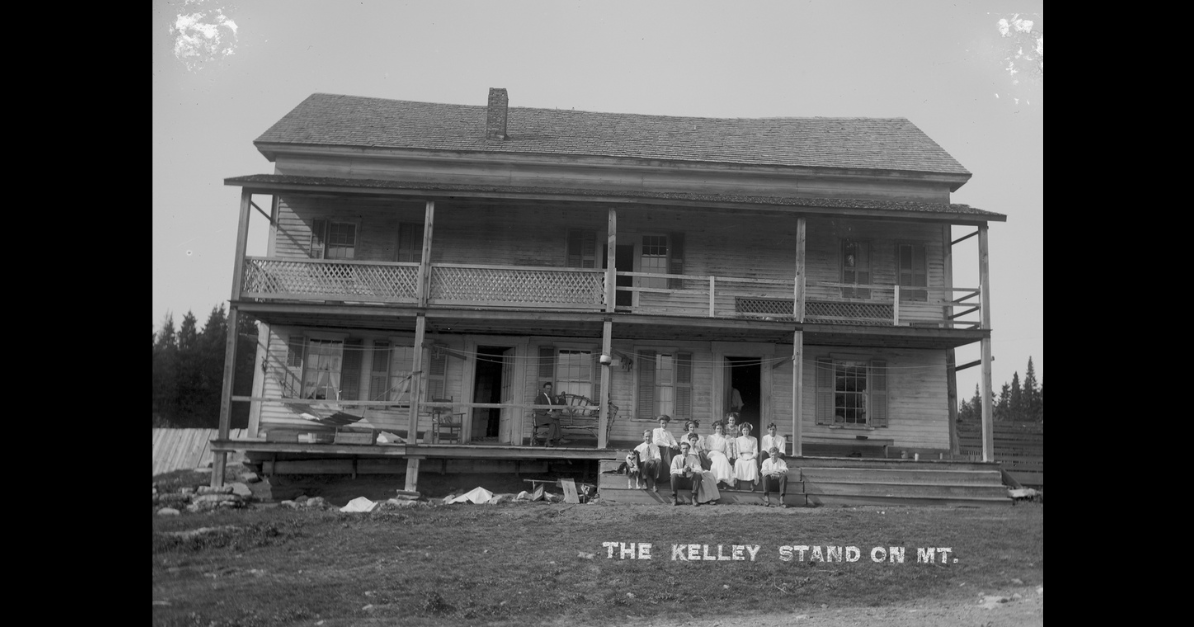 The Story Behind the Kelley Hotel and Kelley Stand Road