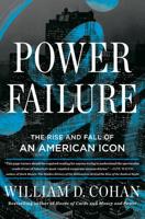 BOOK REVIEW: General Electric was the nation's largest company, until it failed. 'Power Failure' chronicles its meteoric rise and fall