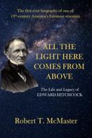 Open Book with Robert McMaster, author of 'All the Light Here Comes from Above: The Life and Legacy of Edward Hitchcock'