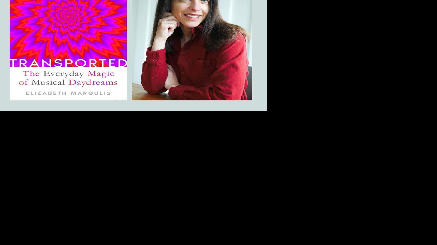 'Transported' author Elizabeth Margulis to explore how music sparks memories and imagination at Mass MoCA R&D Store