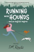 Former Transcript reporter Donna Roberts' second novel 'Running with Hounds ... and an English Degree' set in Adams