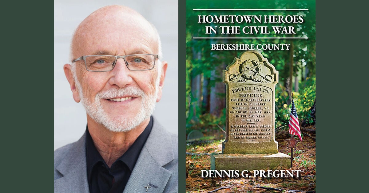 Author Dennis G. Pregent highlights Berkshire County soldiers in the new Civil War book