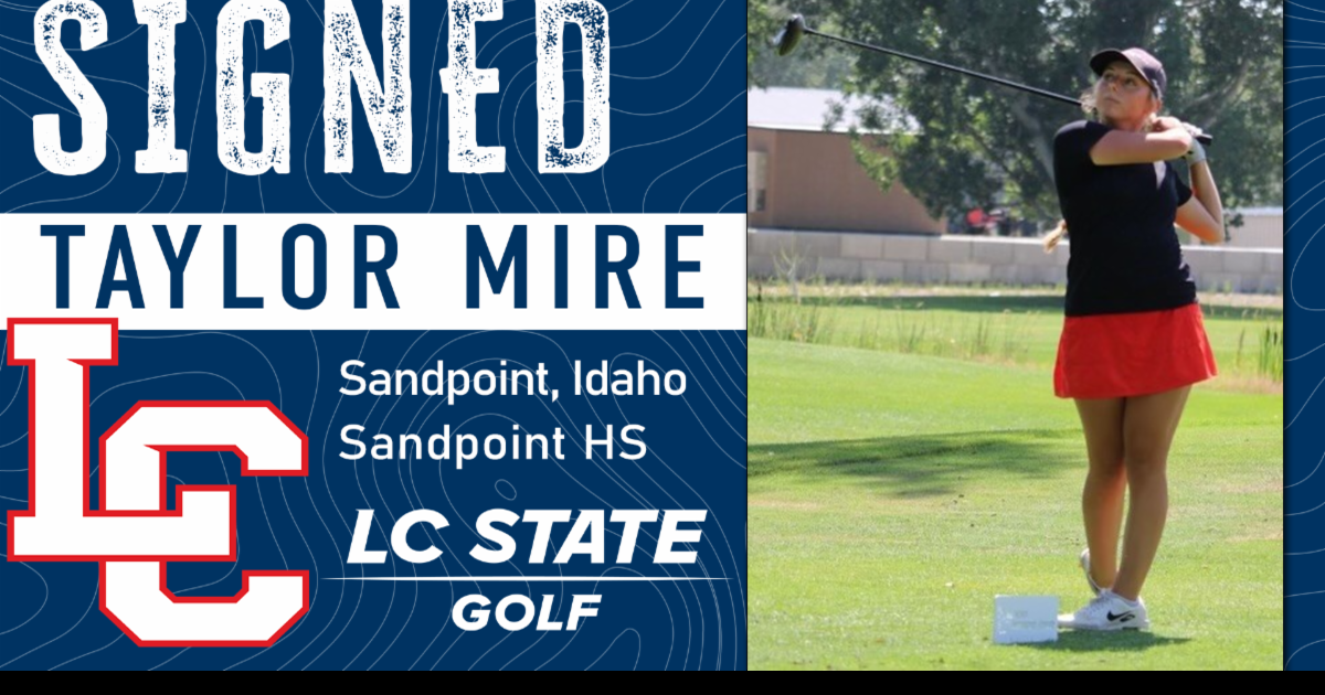 LC State Women’s Golf announces the addition of Sandpoint’s Taylor Mire to the 2025-26 Warrior squad