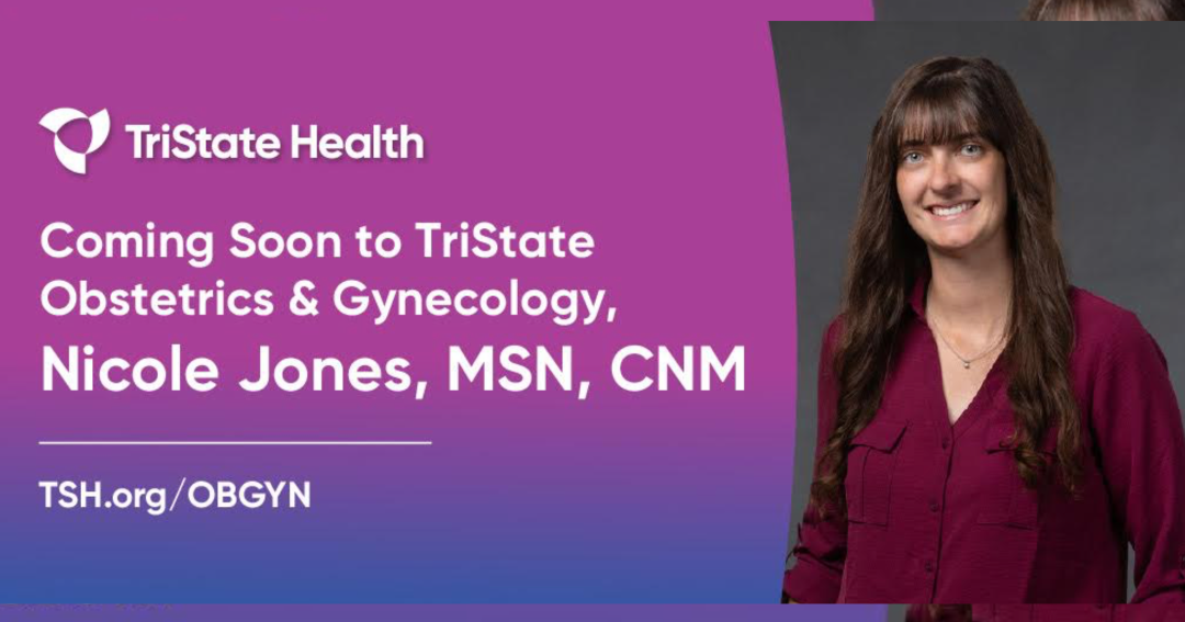 New Obstetrics & Gynecology Provider Joins TriState Health: Nicole Jones, MSN, CNM