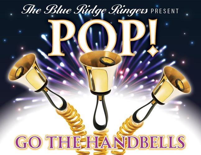 Blue Ridge Ringers chime in with “Pop! Go the Handbells” concerts ...